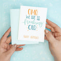 OMG We're Old Birthday Funny Greeting Card