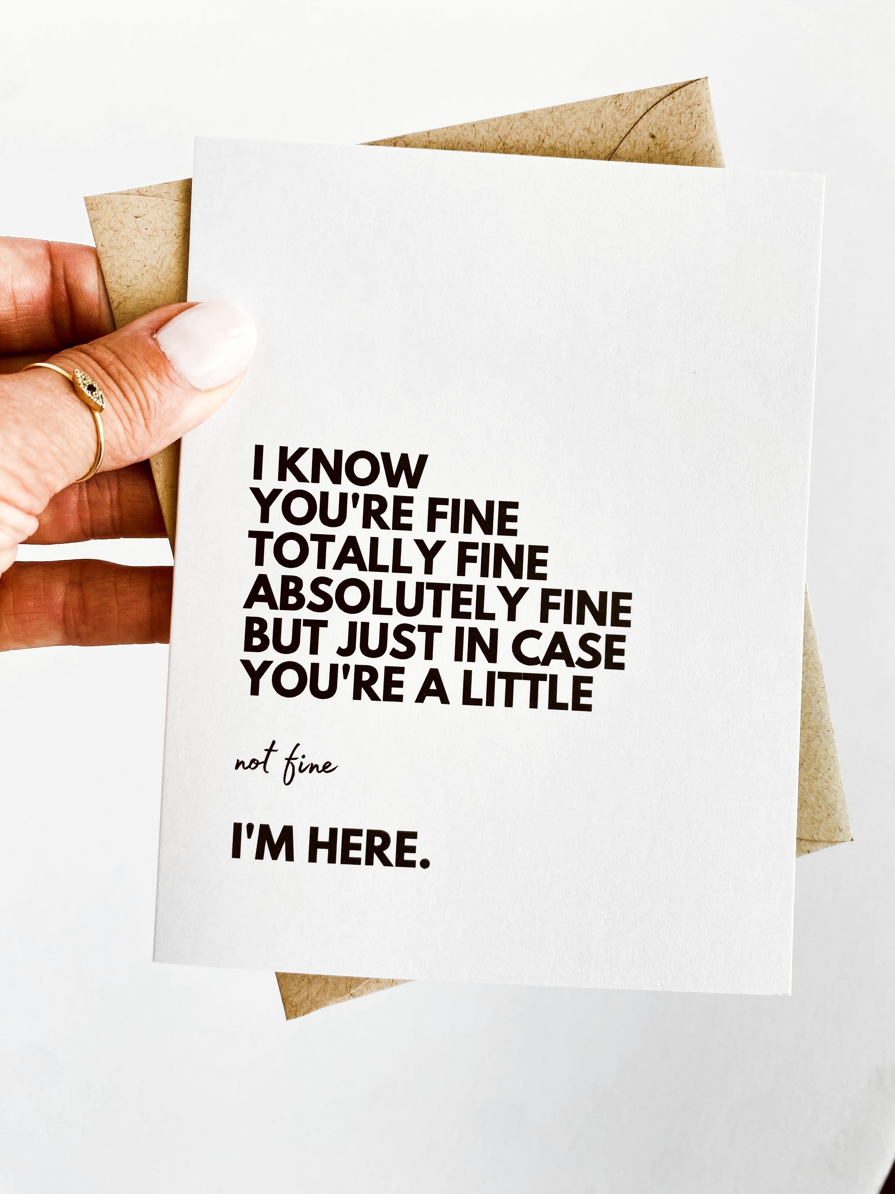 Encouragement Card - I'm Fine Support Greeting Card